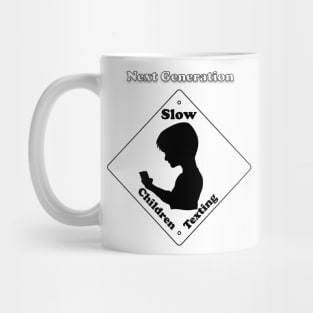 Next Generation T-Shirt  -Slow children texting illustration Mug